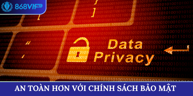 An toàn hơn với chính sách bảo mật của nhà cái