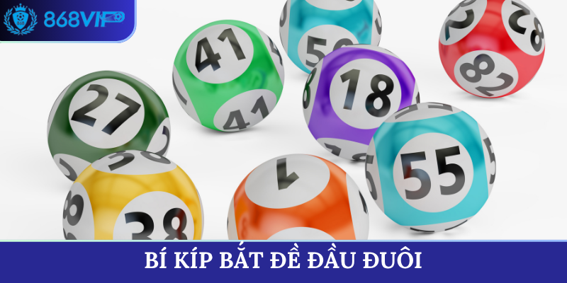 bí kíp bắt đề đầu đuôi