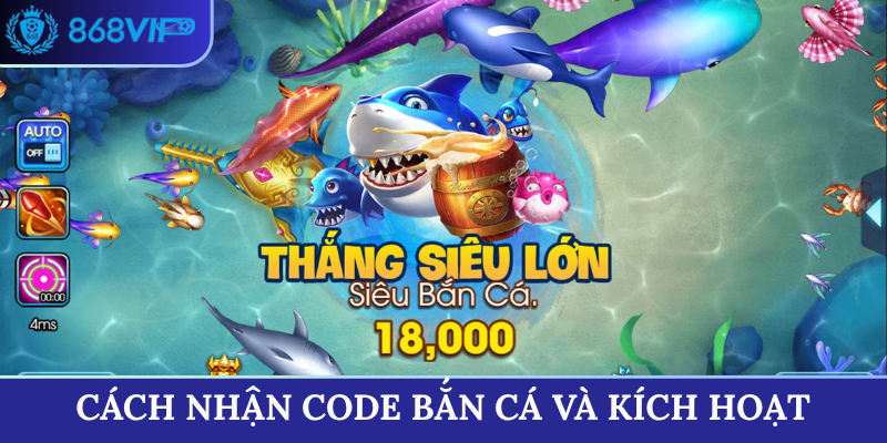 Cách nhận code bắn cá và kích hoạt