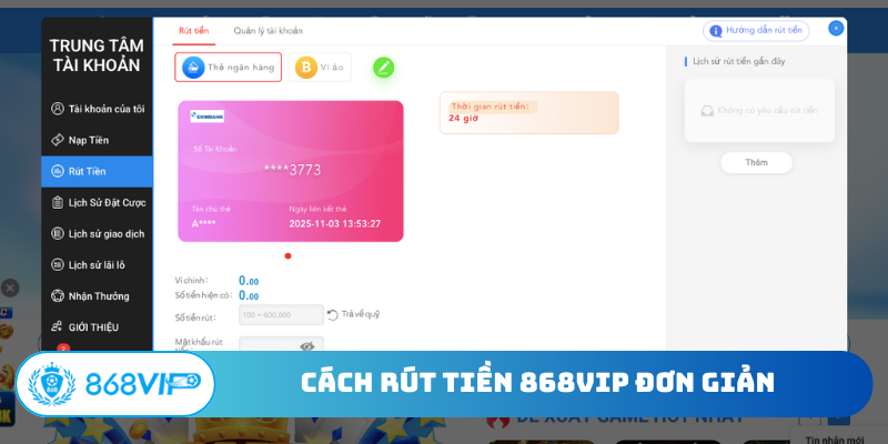 Cách rút tiền 868VIP đơn giản