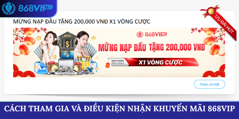 Cách tham gia và điều kiện nhận khuyến mãi 868VIP