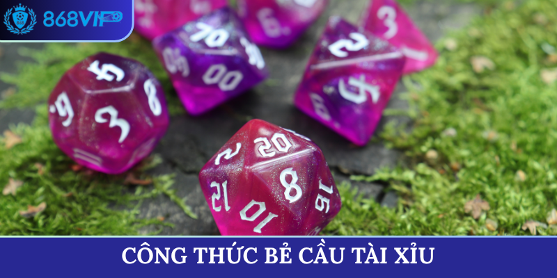 công thức bẻ cầu tài xỉu