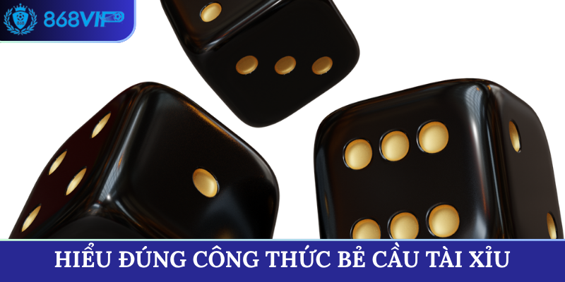 Hiểu đúng công thức bẻ cầu tài xỉu