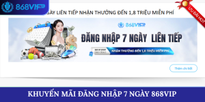 khuyến mãi đăng nhập 7 ngày 868VIP