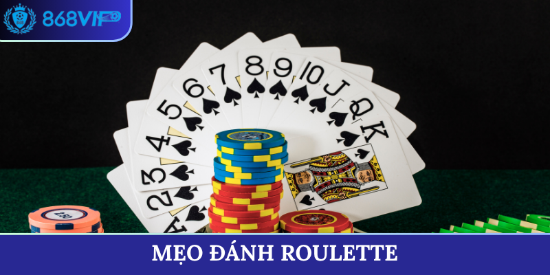 mẹo đánh Roulette
