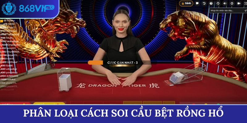 Phân loại cách soi cầu bệt Rồng Hổ